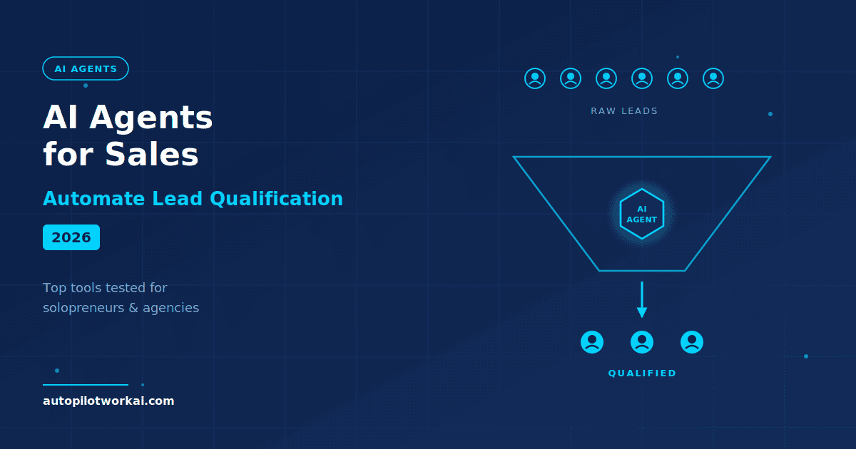 AI agents for sales lead qualification automate the funnel for solopreneurs in 2026